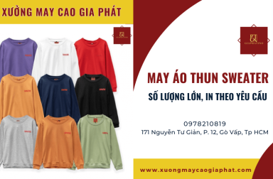 Xưởng đặt may áo thun sweater số lượng lớn, in theo yêu cầu uy tín tại HCM